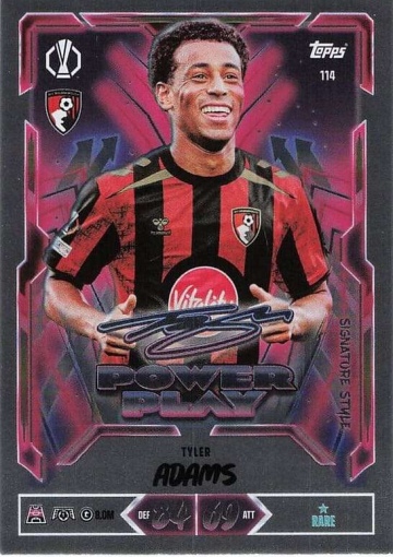 114 Tyler Adams (AFC Bournemouth) - Power Play Signature Style  ★ Rare (MACL2627)