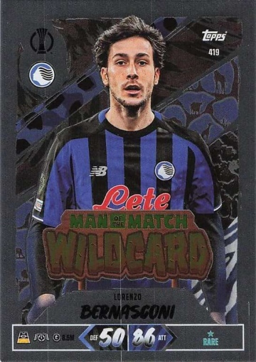 419 Lorenzo Bernasconi (Atalanta BC) - Man of the Match Wildcard  ★ Rare (MACL2627)